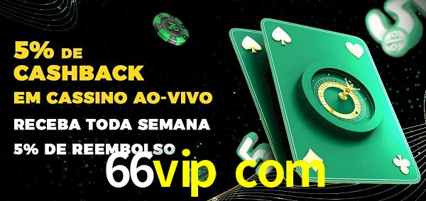 Promoções do cassino ao Vivo 66vip com